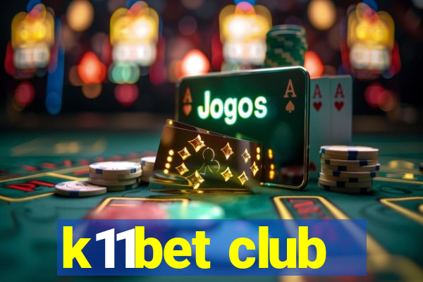 k11bet club